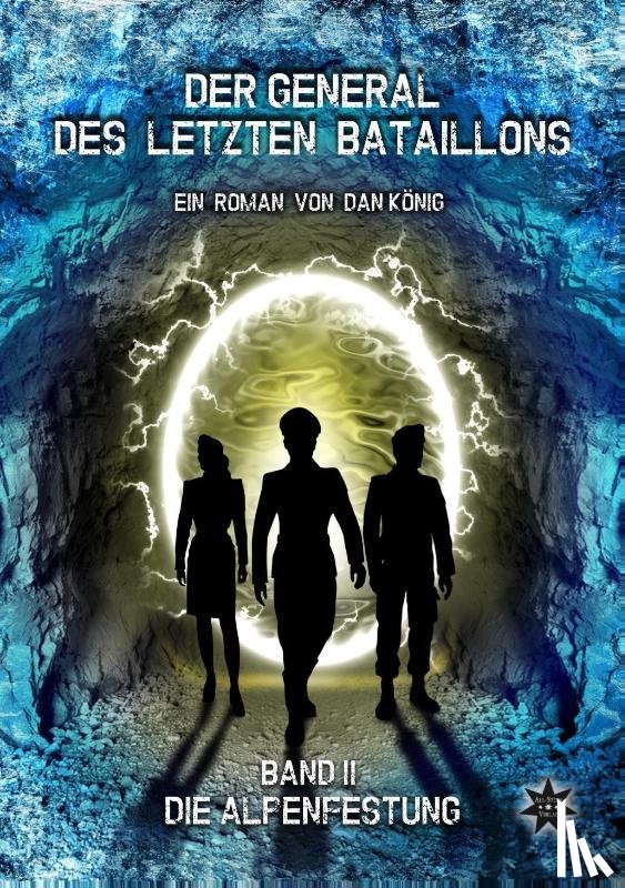 König, Dan - Der General des letzten Bataillons - Band 2