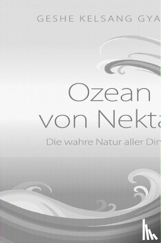 Geshe Kelsang, Gyatso - Ozean von Nektar