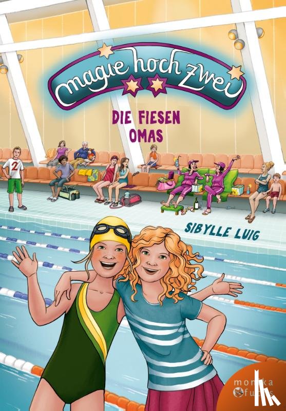 Luig, Sibylle - Magie hoch zwei - Die fiesen Omas
