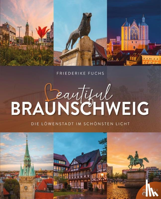 Fuchs, Friederike - Beautiful Braunschweig