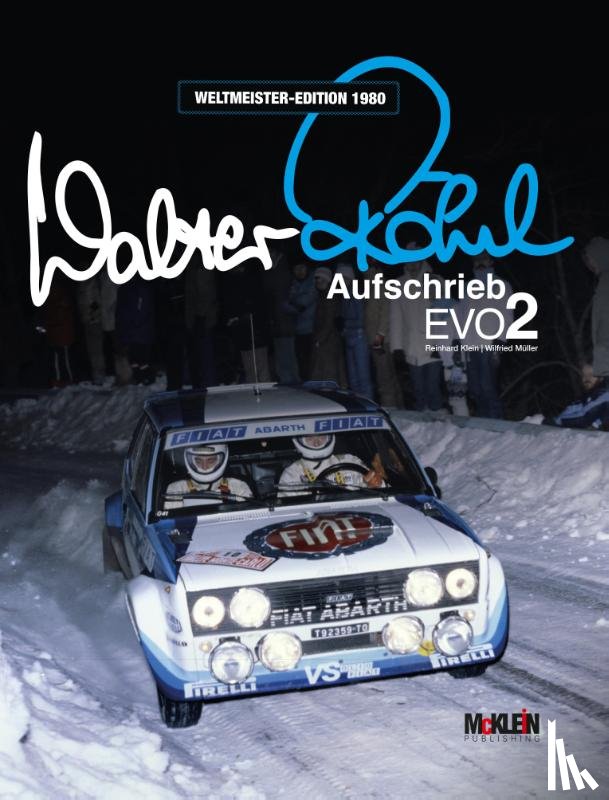 Röhrl, Walter, Müller, Wilfried, Klein, Reinhard - Walter Röhrl - Aufschrieb Evo2