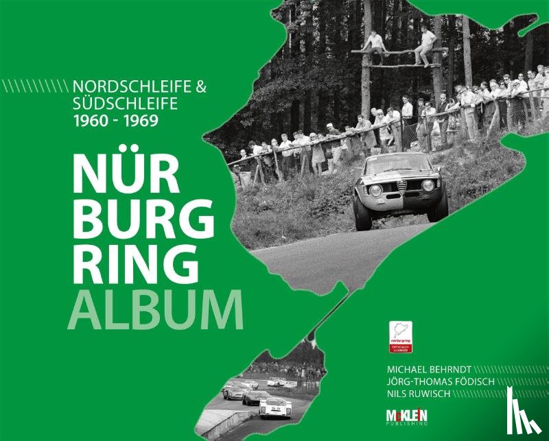 Behrndt, Michael, Födisch, Jörg-Thomas, Ruwisch, Nils - Nürburgring Album 1960-1969
