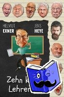 Exner, Helmut, Heye, Jens - Zehn kleine Lehrerlein