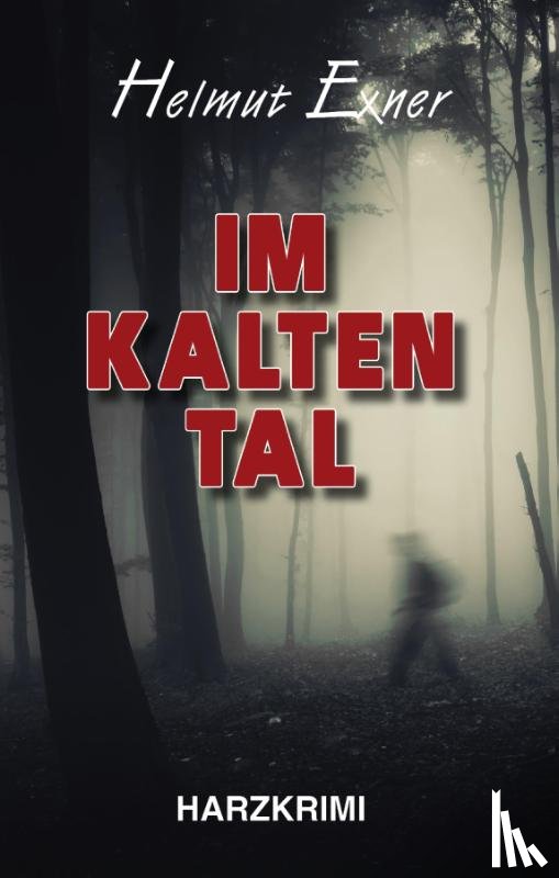 Exner, Helmut - Im Kalten Tal