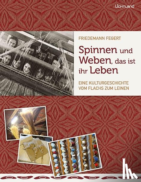 Fegert, Friedemann - Spinnen und Weben, das ist ihr Leben