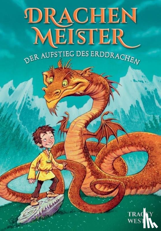 West, Tracey - Drachenmeister Band 1 - Der Aufstieg des Erddrachen