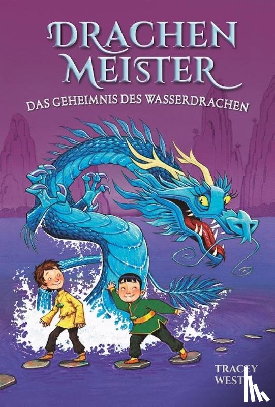 West, Tracey - Drachenmeister Band 3 - Das Geheimnis des Wasserdrachen
