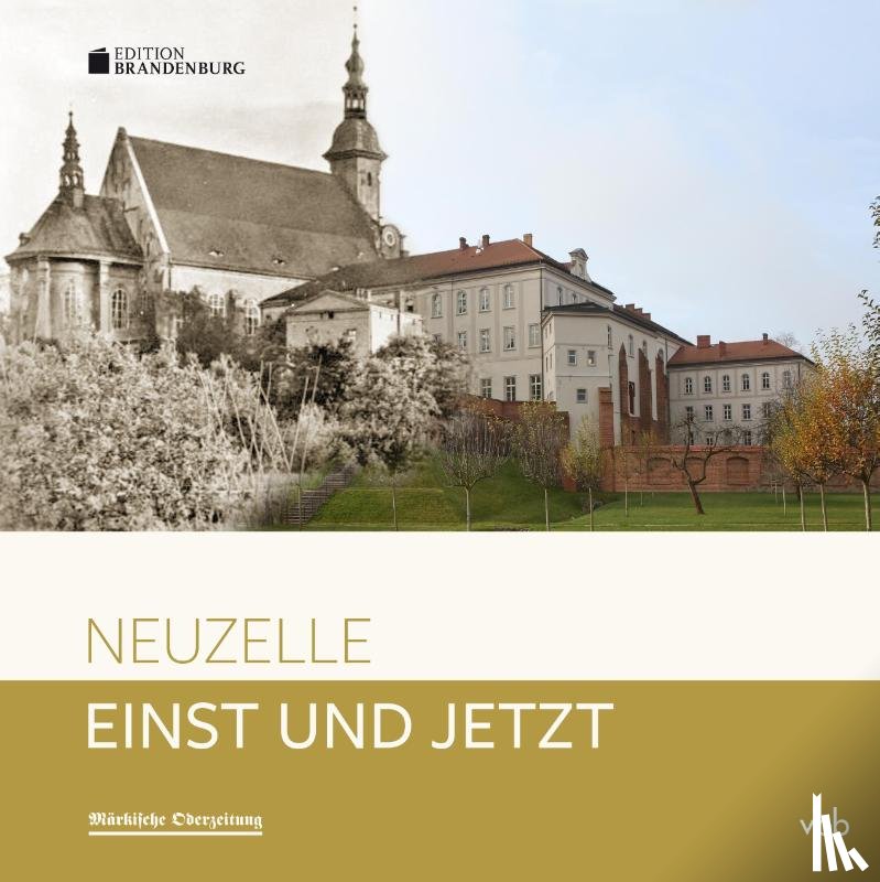 Neiser, Janet - Einst und Jetzt - Neuzelle