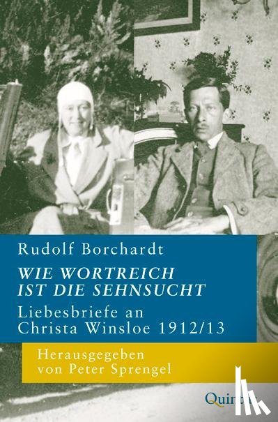 Borchardt, Rudolf - Wie wortreich ist die Sehnsucht