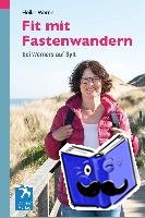 Werner, Heike, Koch, Lothar - Fit mit Fastenwandern