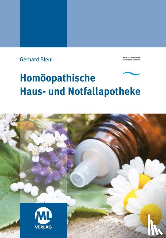 Bleul, Gerhard - Homöopathische Haus- und Notfallapotheke