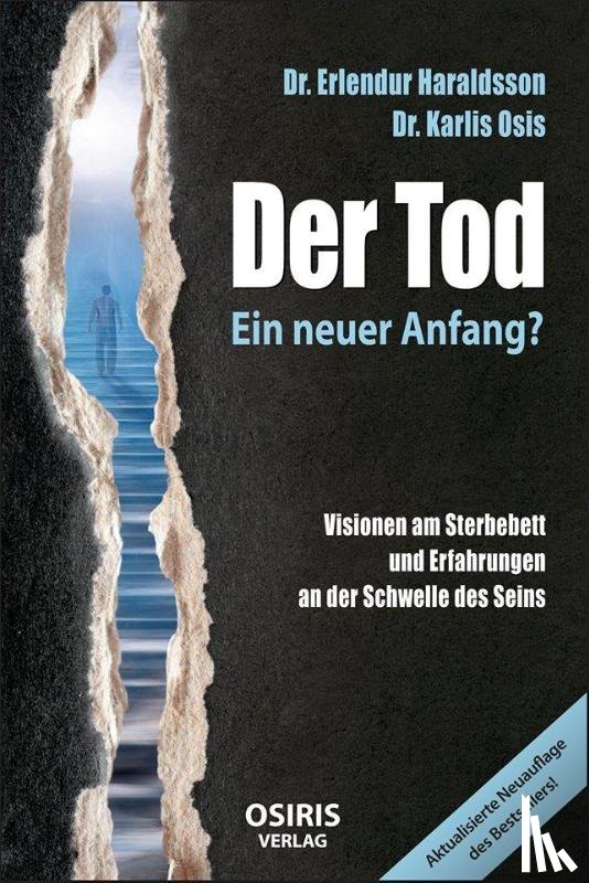 Haraldsson, Erlendur, Osis, Karlis - Der Tod - Ein neuer Anfang?