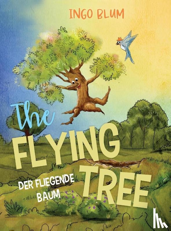 Blum, Ingo - The Flying Tree - Der fliegende Baum