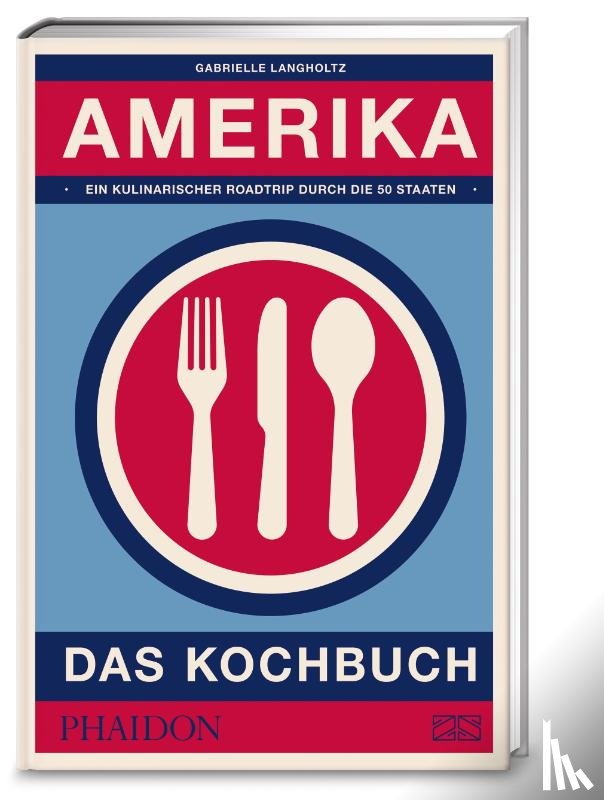 Langholtz, Gabrielle - Amerika - das Kochbuch