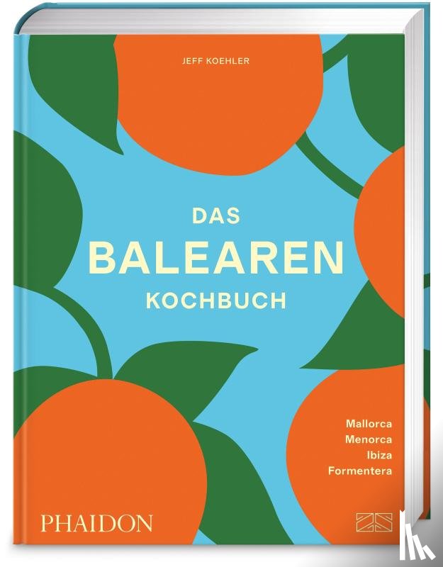 Koehler, Jeff - Das Balearen-Kochbuch