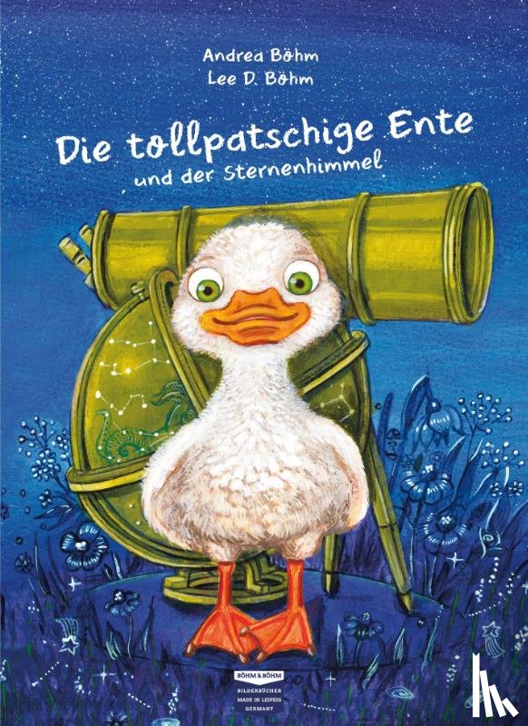 Böhm, Andrea - Die tollpatschige Ente und der Sternenhimmel