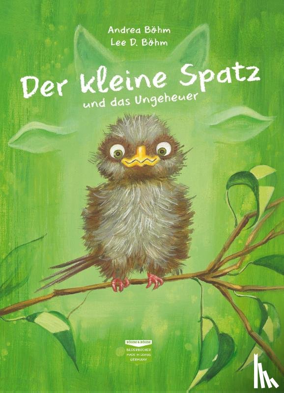 Böhm, Andrea - Der kleine Spatz und das Ungeheuer