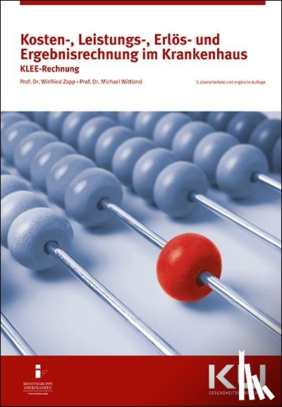 Zapp, Winfried, Wittland, Michael - Kosten-, Leistungs-, Erlös- und Ergebnisrechnung im Krankenhaus