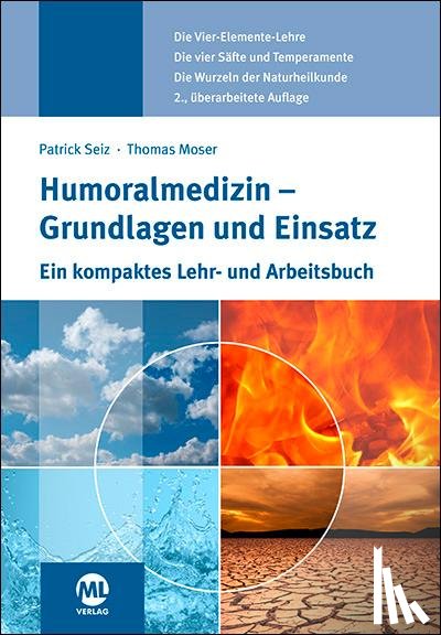 Seiz, Patrick, Moser, Thomas - Humoralmedizin - Grundlagen und Einsatz
