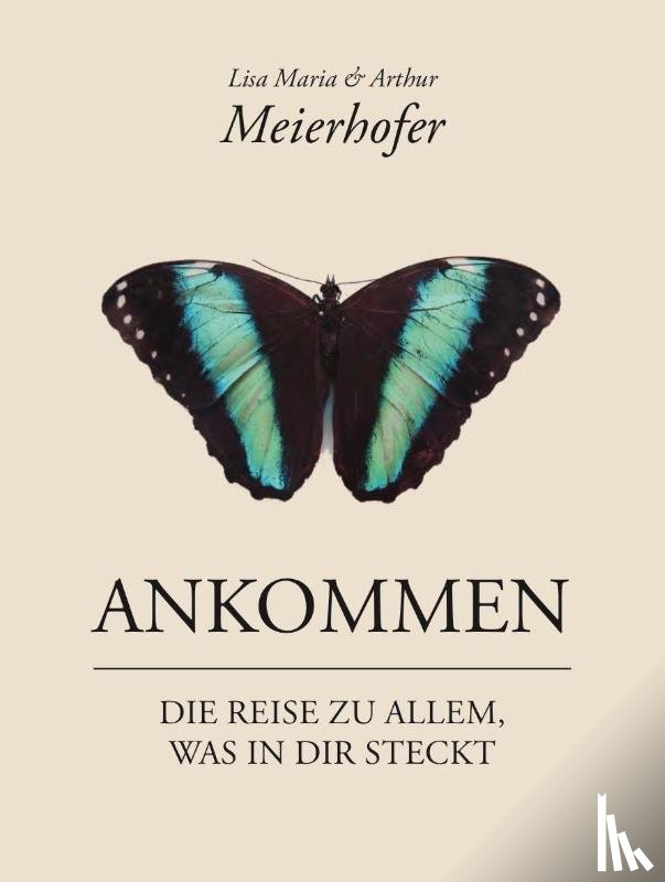 Meierhofer, Lisa Maria, Meierhofer, Arthur - Ankommen
