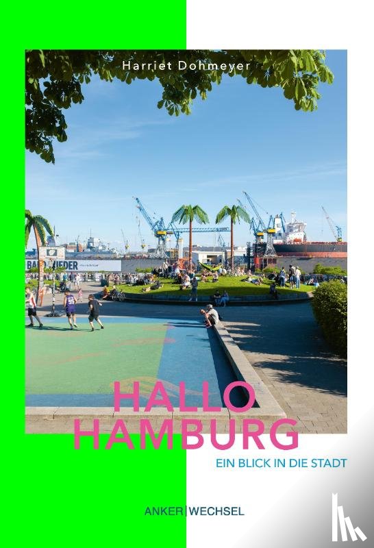 Dohmeyer, Harriet - Hallo Hamburg