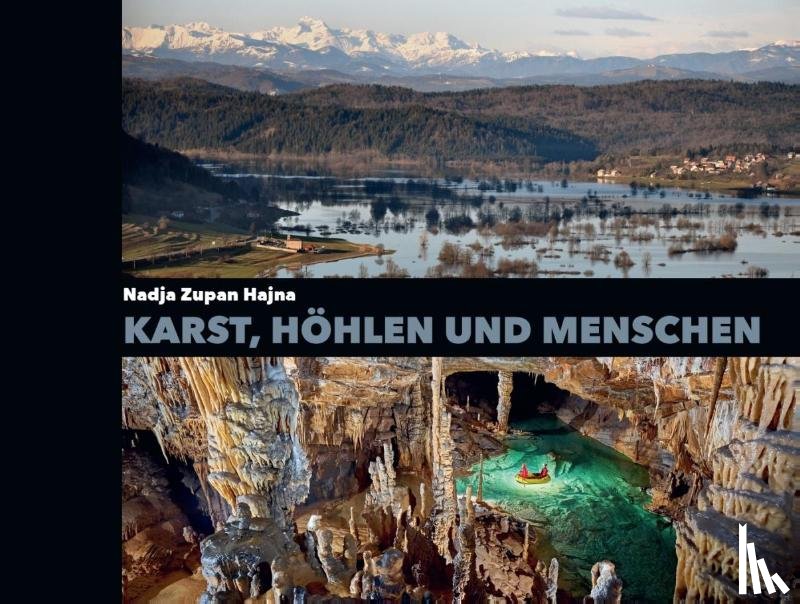 Zupan Hajna, Nadja - Karst, Höhlen und Menschen