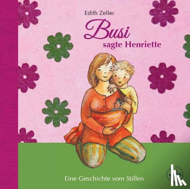 Zeller, Edith - Busi, sagte Henriette