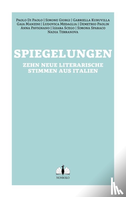 Paolo, Di Paolo, Simona, Sparaco, Nadia, Terranova, Simone, Giorgi - Spiegelungen / Vite allo specchio