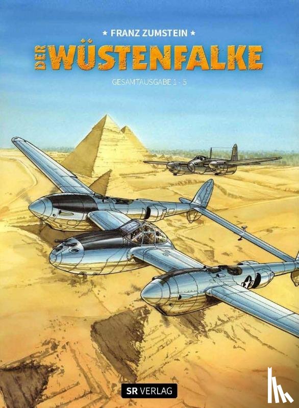 Zumstein, Franz - Der Wüstenfalke Gesamtausgabe