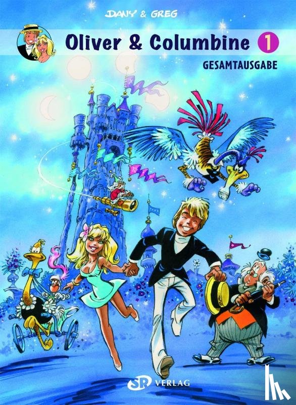 Dany, Greg - Oliver & Columbine Gesamtausgabe 1