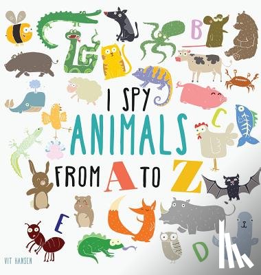 Hansen, Vit - I Spy Animals from A to Z