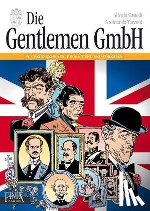 Castelli, Alfredo, Tacconi, Ferdinando - Die Gentlemen GmbH - Gesamtausgabe