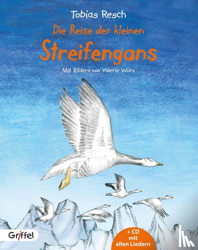 Resch, Tobias - Die Reise der kleinen Streifengans