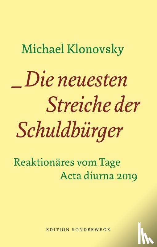 Klonovsky, Michael - Die neuesten Streiche der Schuldbürger