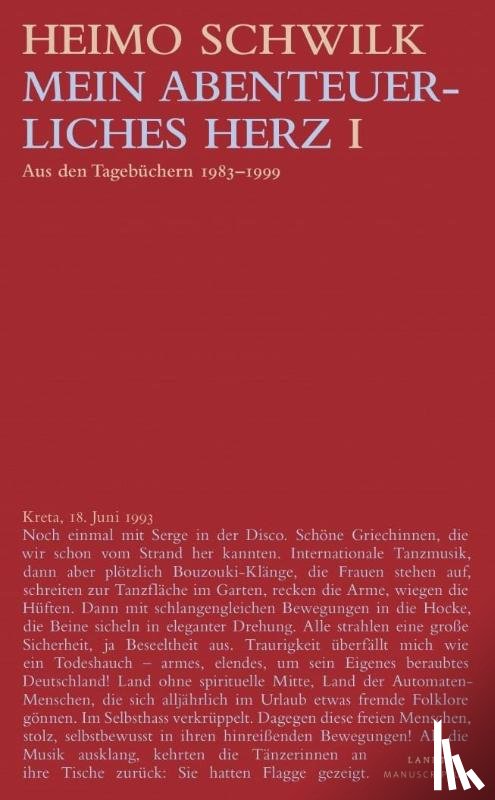 Schwilk, Heimo - Mein abenteuerliches Herz (1)