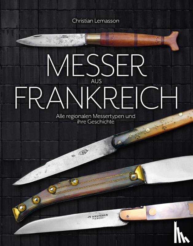 Lemasson, Christian - Messer aus Frankreich