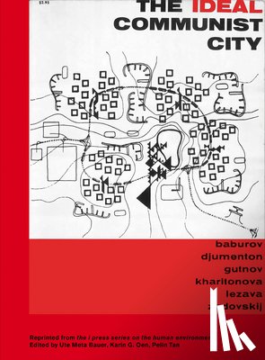Baburov, Andrei, Djumenton, Georgi, Gutnov, Alexei, Kharitonova, Zoya - The Ideal Communist City