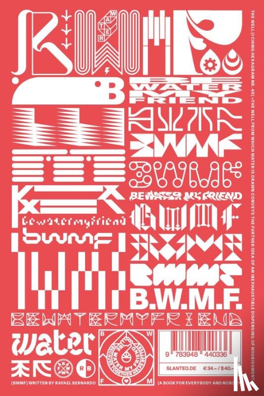 Bernardo, Rafael - Be Water My Friend—B.W.M.F.