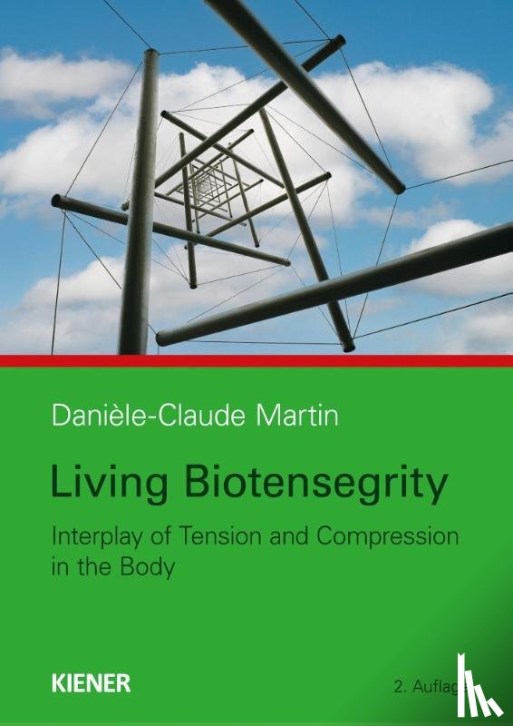 Martin, Danièle-Claude - Living Biotensegrity