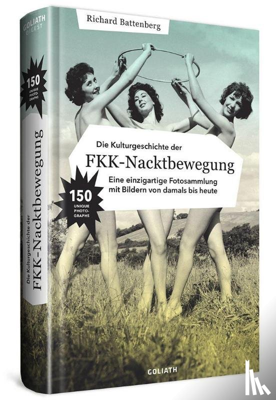 Battenberg, Richard - Die Kulturgeschichte der FKK-Nacktbewegung
