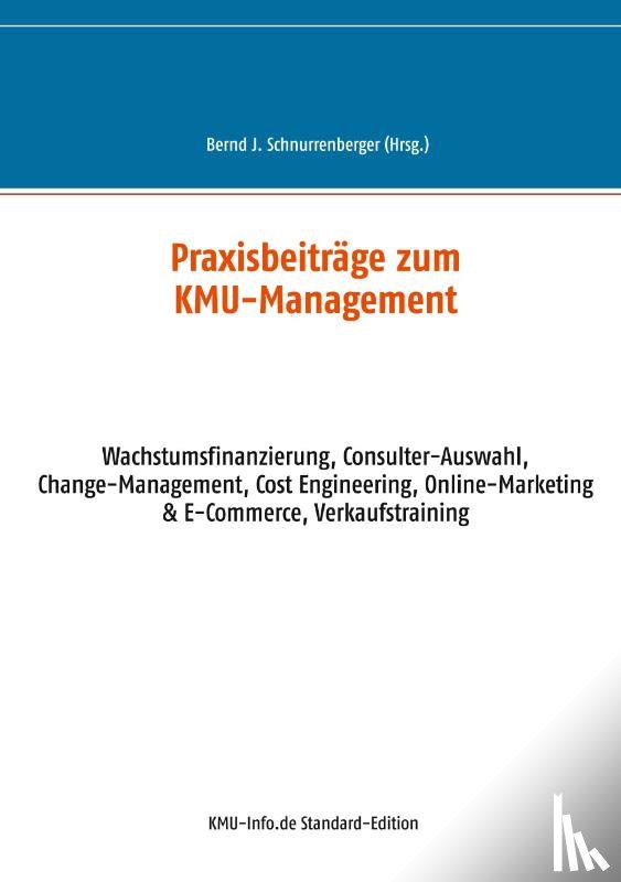  - Praxisbeiträge zum KMU-Management