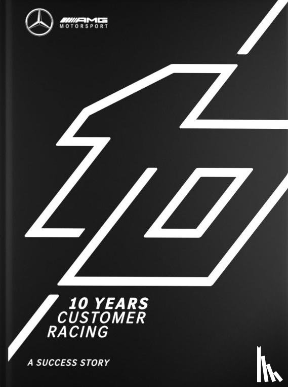 Upietz, Tim - Mercedes-AMG 10 YEARS CUSTOMER RACING