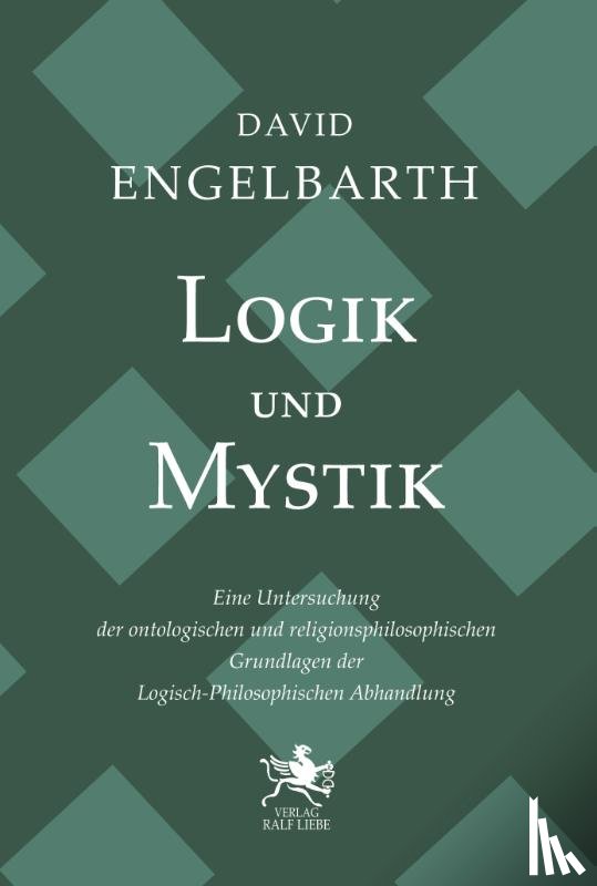 Engelbarth, David - Logik und Mystik