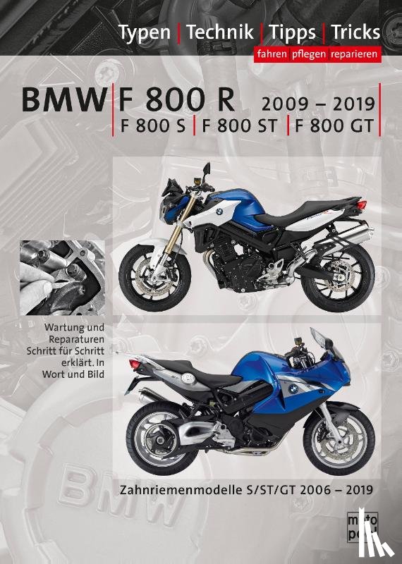 Jung, Thomas, Altmann, Uwe - BMW F800R, F800S, F800ST, F800GT Reparaturanleitung