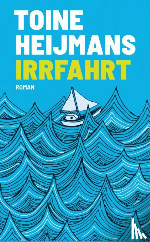 Heijmans, Toine - Irrfahrt