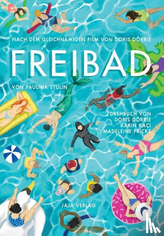 Stulin, Paulina, Dörrie, Doris, Kaçi, Karin, Fricke, Madeleine - Freibad