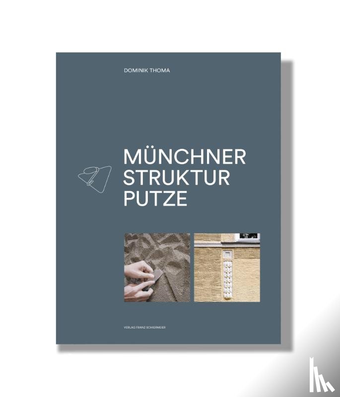 Thoma, Dominik - Münchner Strukturputze