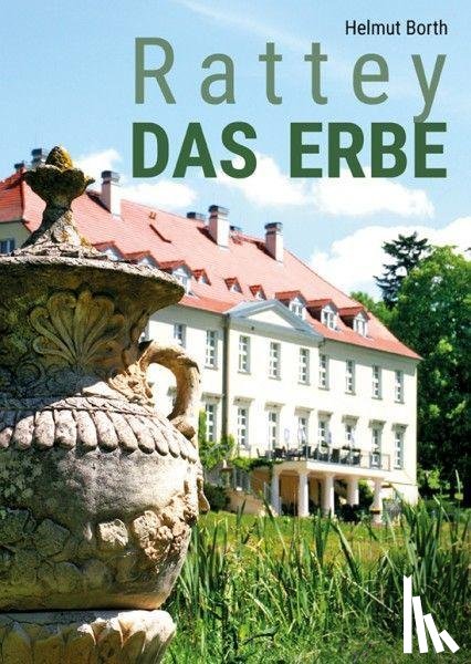 Borth, Helmut - Rattey DAS ERBE