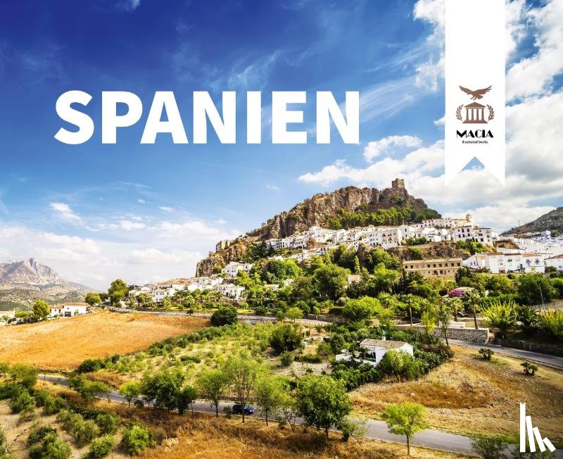 Padberg, Thomas, Roepke, Eddie, Stegbauer, Michael - Bildband Spanien