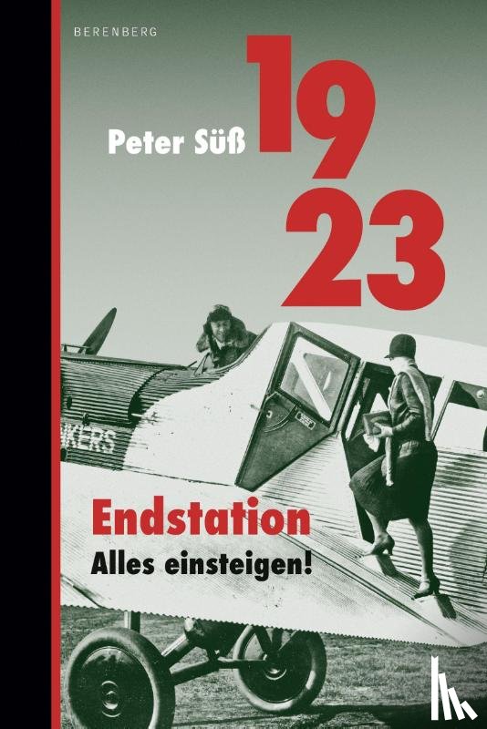 Süß, Peter - 1923 Endstation. Alles einsteigen!